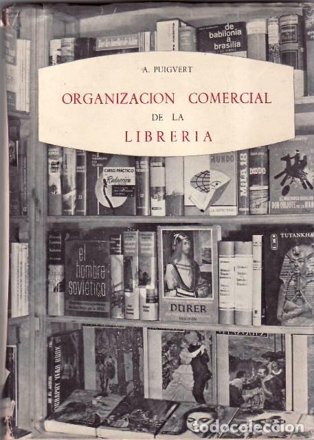 Libros: PUIGVERT, A.- - Organizaci&oacute;n comercial de la librer&iacute;a.