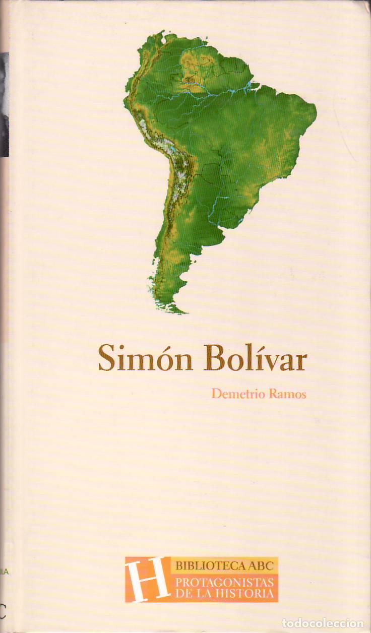 Libri di seconda mano: RAMOS, Demetrio.- - Sim&oacute;n Bol&iacute;var. Pr&oacute;logo de Juan Manuel de Prada.