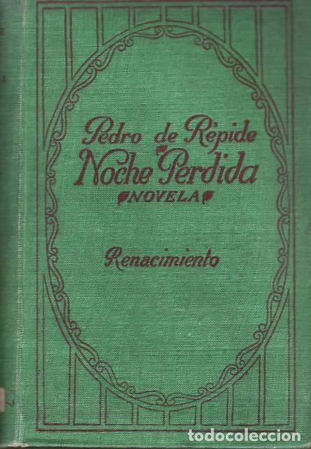 B&uuml;cher: REPIDE, Pedro de.- - Noche perdida. Novelas cortas.