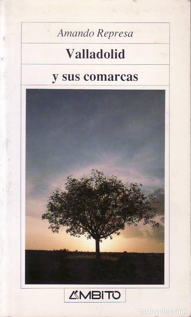 Livros em segunda m&atilde;o: REPRESA, Amando.- - Valladolid y sus comarcas.