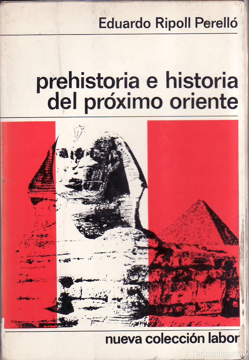 B&uuml;cher: RIPOLL PERELLO, Eduardo.- - Prehistoria e historia del pr&oacute;ximo oriente.