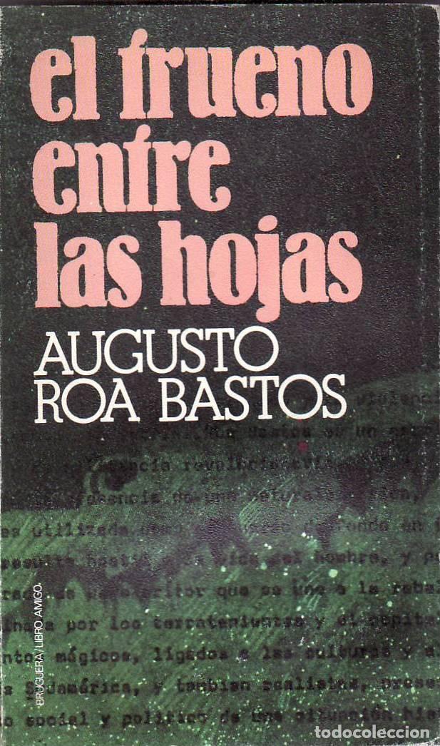 Libri di seconda mano: ROA BASTOS, Augusto.- - El trueno entre las hojas. Cuentos.