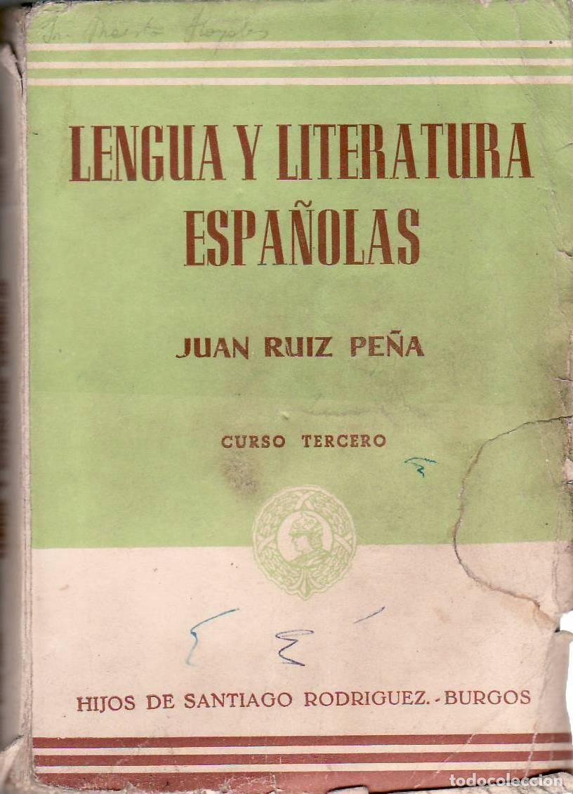 Libros: RUIZ PE&Ntilde;A, Juan.- - Lengua y literatura espa&ntilde;olas. Curso tercero.