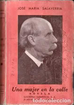 B&uuml;cher: SALAVERRIA, Jos&eacute; M&ordf;.- - Una mujer en la calle. Novela.