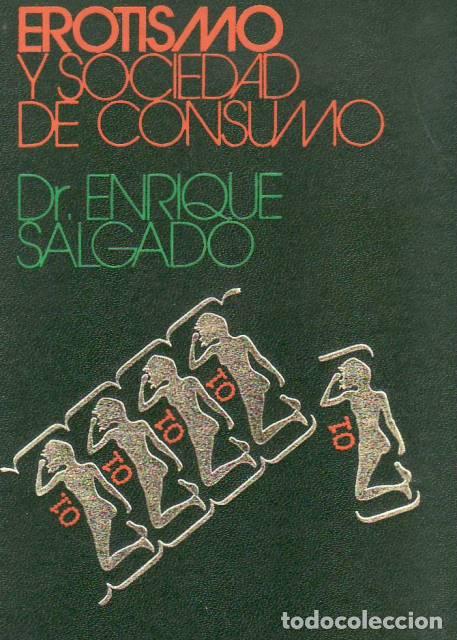 Libros: SALGADO, Enrique.- - Erotismo y sociedad de consumo.
