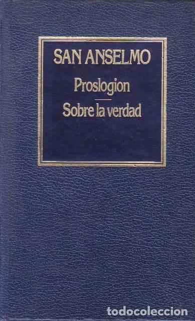 books: SAN ANSELMO.- - Proslogion. Seguido de Sobre la verdad. Traducci&oacute;n de Manuel Fuentes Benot. Pr&oacute;logo