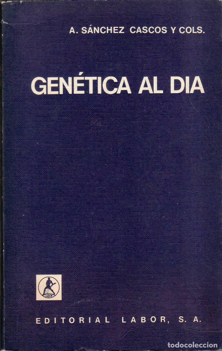 Libri di seconda mano: SANCHEZ CASCOS, A. y cols.- - Gen&eacute;tica al d&iacute;a.