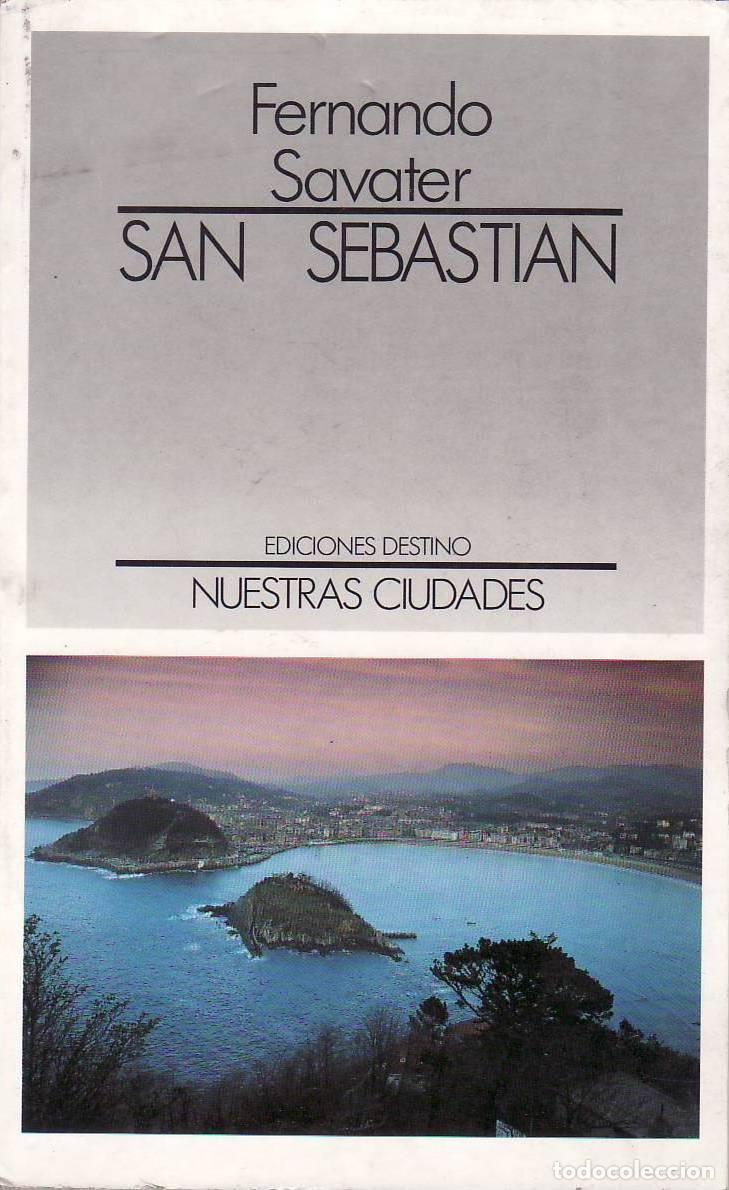 B&uuml;cher: SAVATER, Fernando.- - San Sebasti&aacute;n. Ilustraci&oacute;n de Juan Savater. Fotograf&iacute;a Portada de Xabier Goros