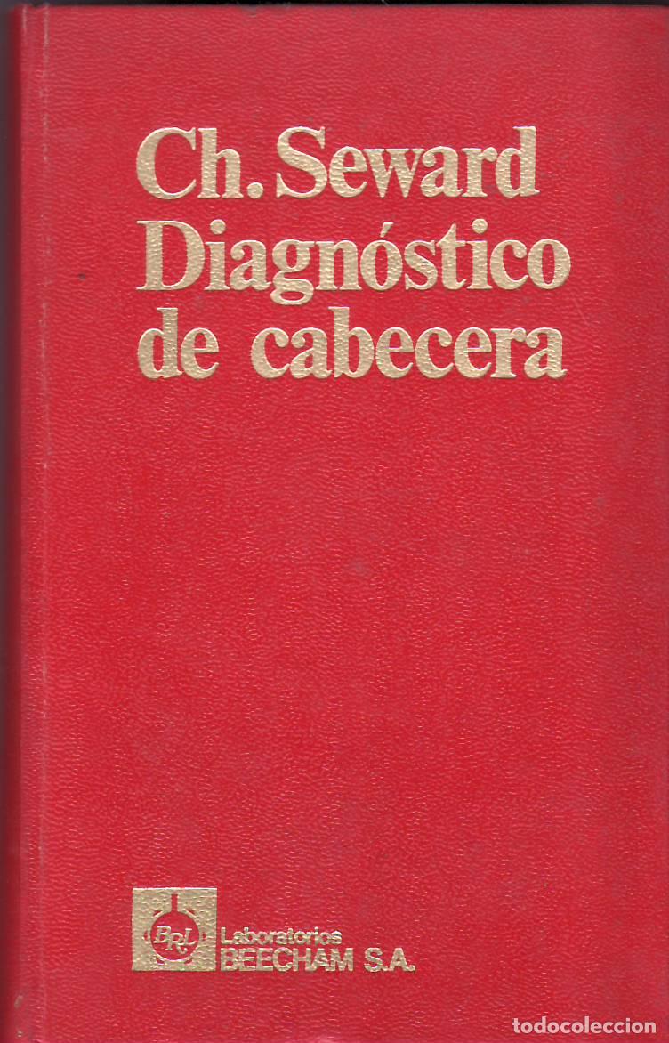 B&uuml;cher: SEWARD, Charles y David MATTINGLY.- - Diagn&oacute;stico de cabecera.