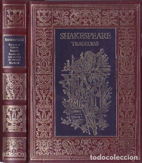 Libros: SHAKESPEARE, William.- - Tragedias (Romeo y Julieta - Hamlet - Sue&ntilde;o de una noche de verano - Macbet