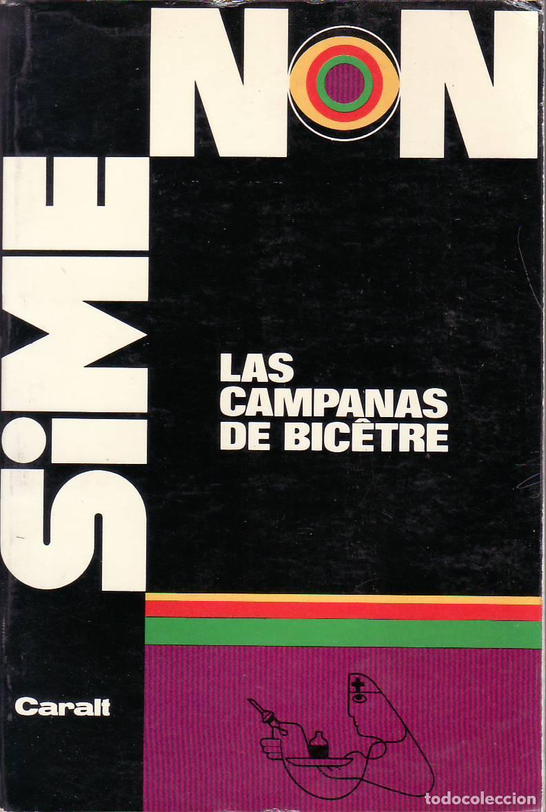 B&uuml;cher: SIMENON, Georges.- - Las campanas Bicetre. Novela. Versi&oacute;n espa&ntilde;ola de Mar&iacute;a Jos&eacute; Torrente.
