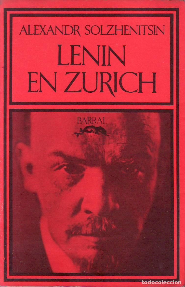 books: SOLZHENITSIN, Alexander.- - Lenin en Zurich. Traducci&oacute;n de Jorge Acevedo Mart&iacute;n.