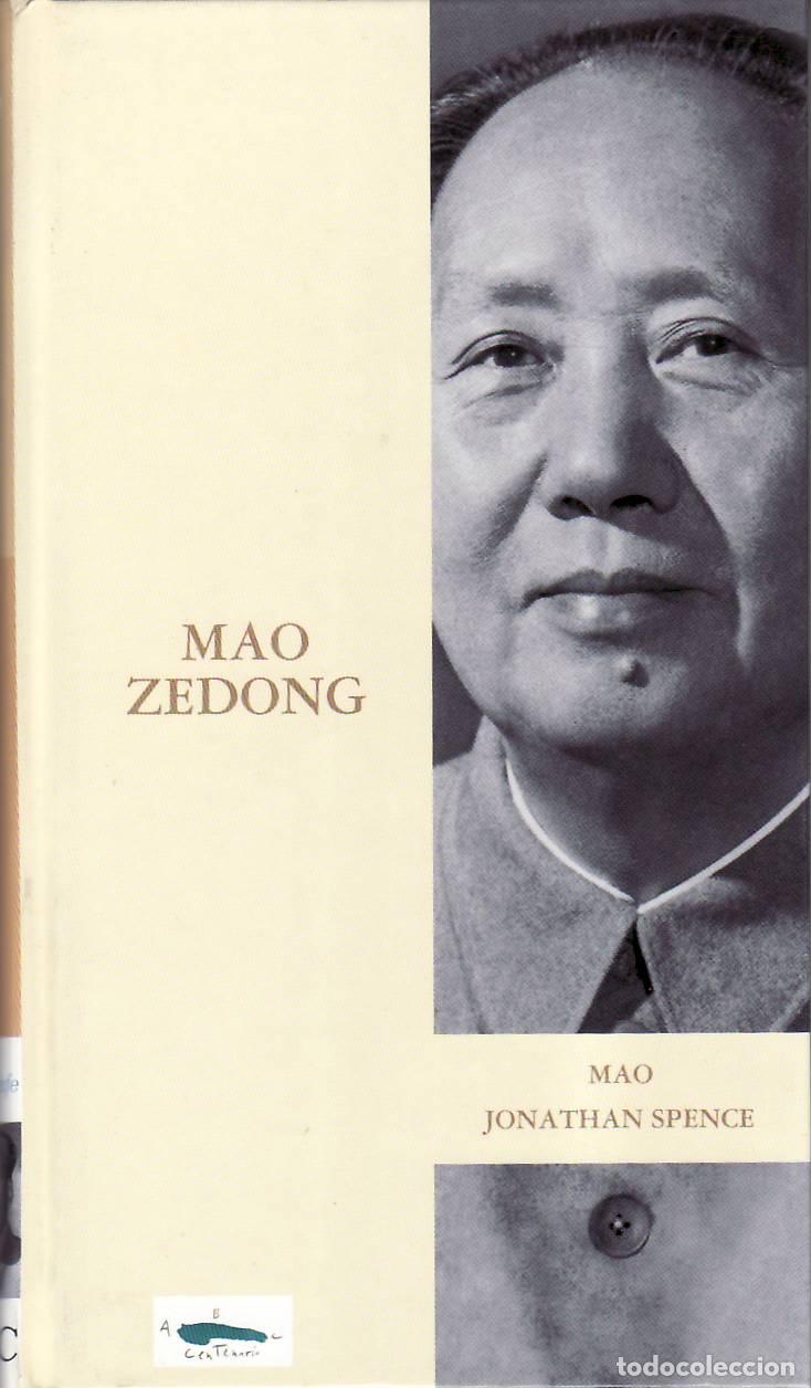 books: SPENCE, Jonathan.- - Mao Zedong. Pr&oacute;logo de Fernando R. Lafuente.