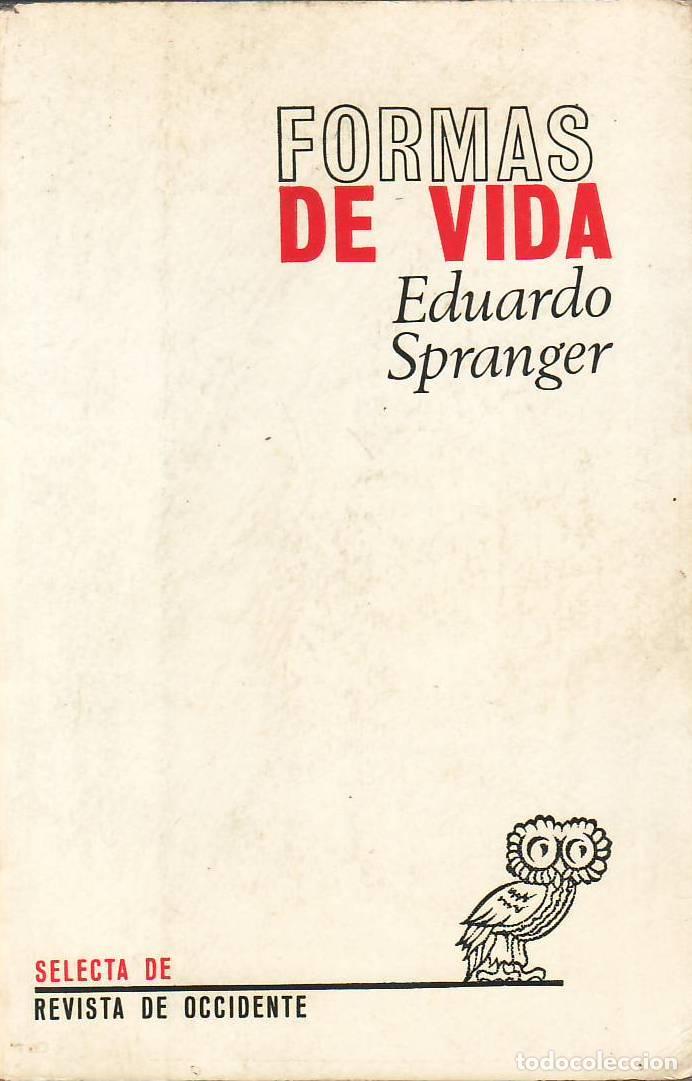 B&uuml;cher: SPRANGER, Eduardo.- - Formas de vida. Psicolog&iacute;a y &eacute;tica de la personalidad. Traducci&oacute;n Ram&oacute;n de la