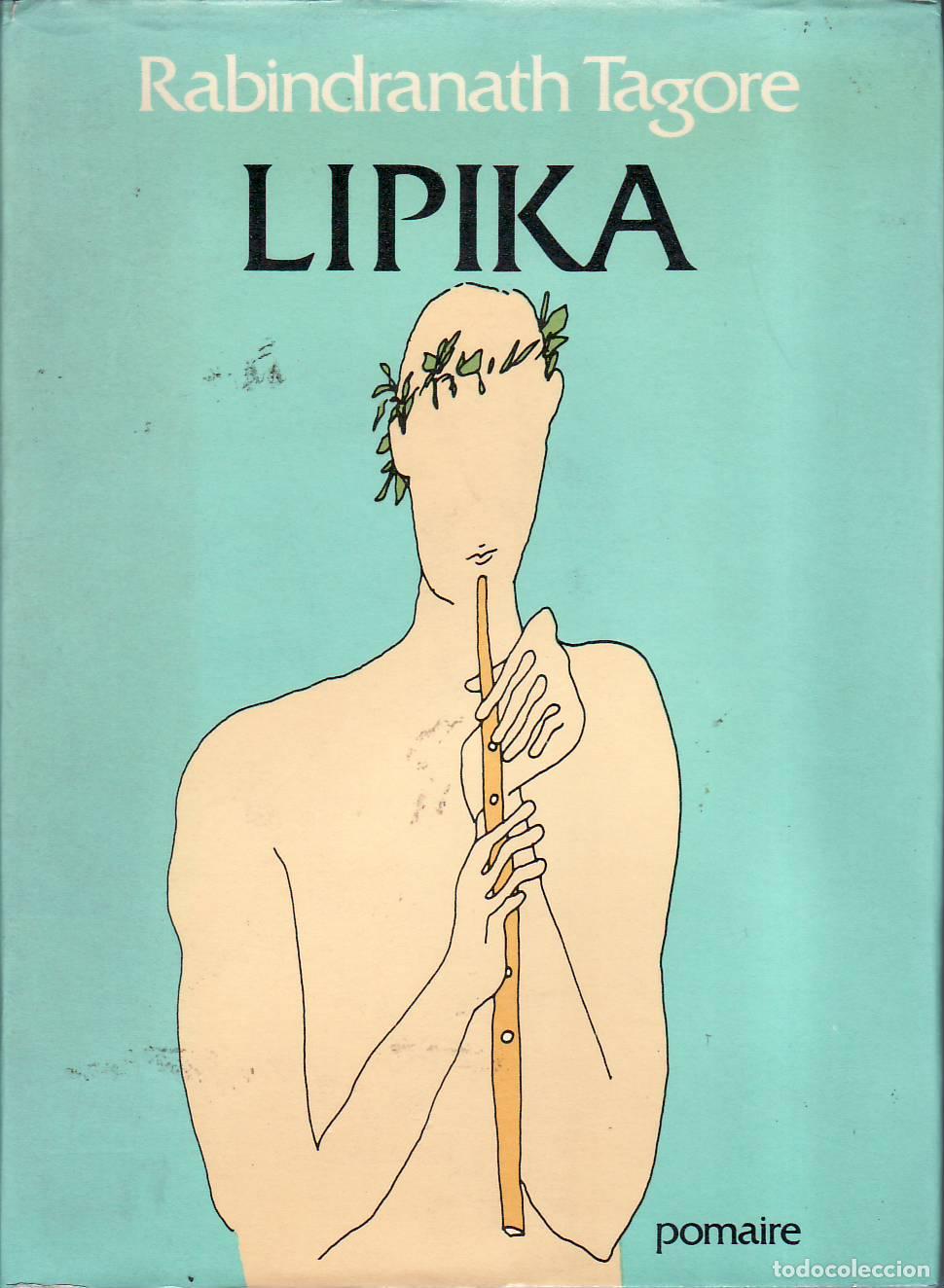 B&uuml;cher: TAGORE, Rabindranath.- - Lipika. Ilustraciones de Nelson Neiva. (Poesia en prosa, no rimada)
