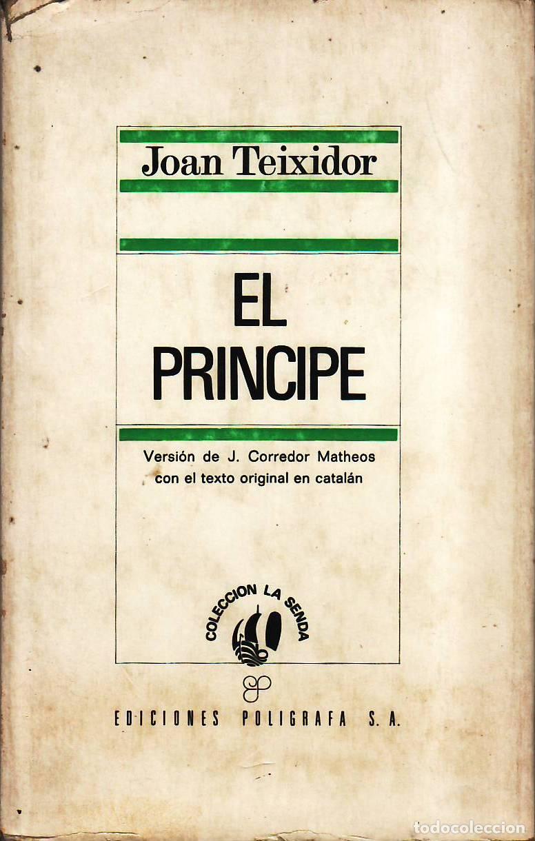 Libros: TEIXIDOR, Juan.- - El pr&iacute;ncipe. Versi&oacute;n de J. Corredor Matheos con el texto original en catal&aacute;n.vela
