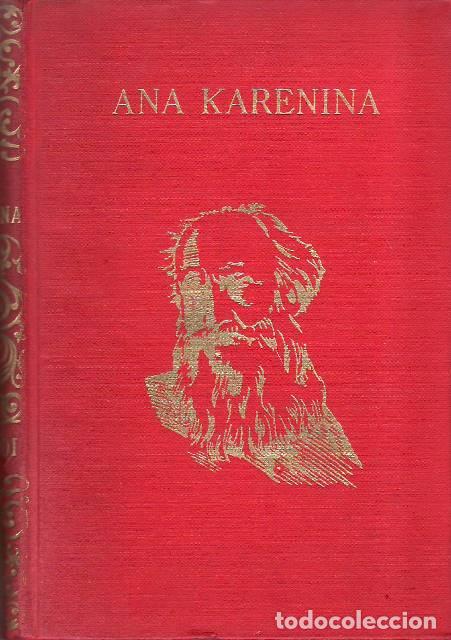 Libri di seconda mano: TOLSTOI, Le&oacute;n.- - Ana Karenina.
