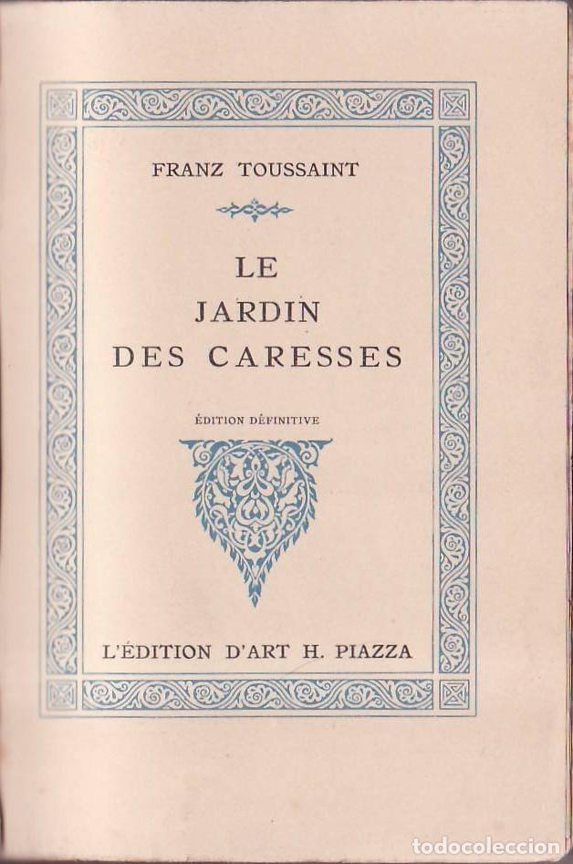 Libros: TOUSSAINT, Franz.- - Le jardin des caresses.