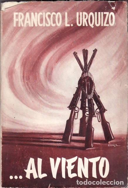 B&uuml;cher: URQUIZO, Francisco.- - ... Al viento.