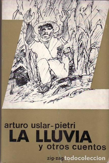 Libri di seconda mano: USLAR PIETRI, Arturo.- - La lluvia y otros cuentos.