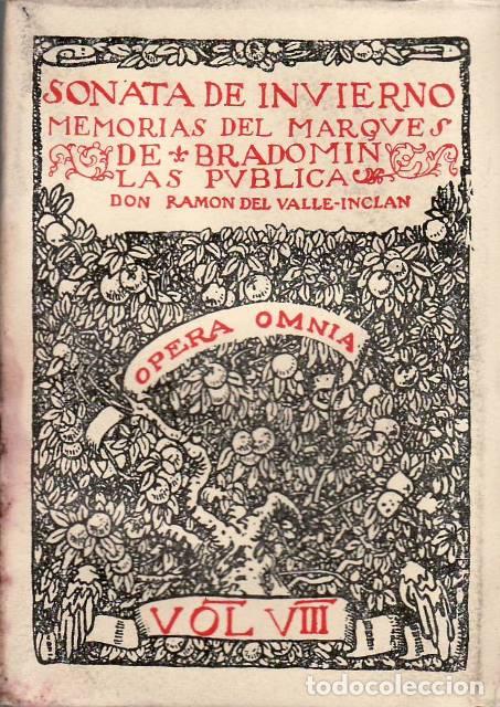 Libros: VALLE INCLAN, Ram&oacute;n del.- - Sonata de invierno. Memorias del Marqu&eacute;s de Bradom&iacute;n. (Opera Omnia, vol.