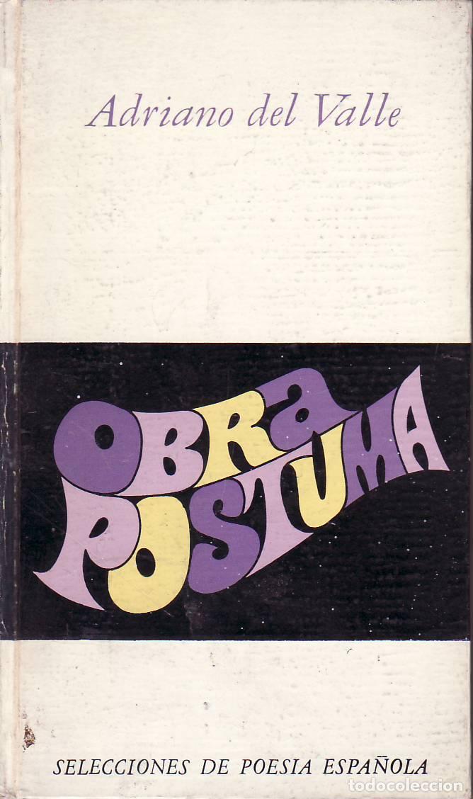 Libros: VALLE, Adriano del.- - Obra p&oacute;stuma. Pr&oacute;logo de Guillermo D&iacute;az Plaja.