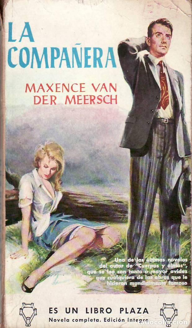 Libri di seconda mano: VAN DER MEERSCH, Maxence.- - La compa&ntilde;era. Novela. Versi&oacute;n castellana de Matilde de Rafael.