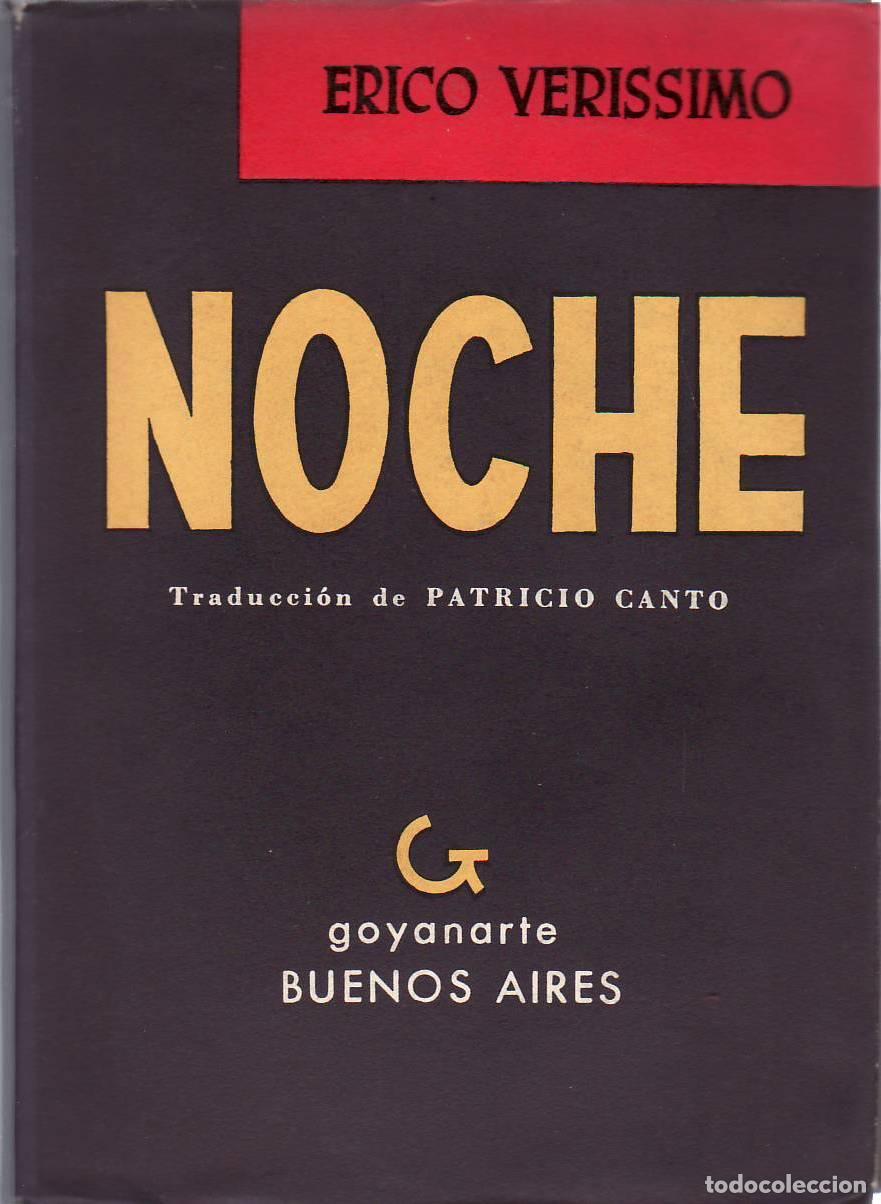 Libros: VERISSIMO, Erico.- - Noche. Novela. Traducci&oacute;n del portugu&eacute;s de Patricio Canto.