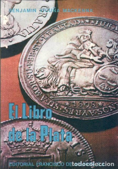 Libri di seconda mano: VICU&Ntilde;A MACKENNA, Bejam&iacute;n.- - El libro de la plata.