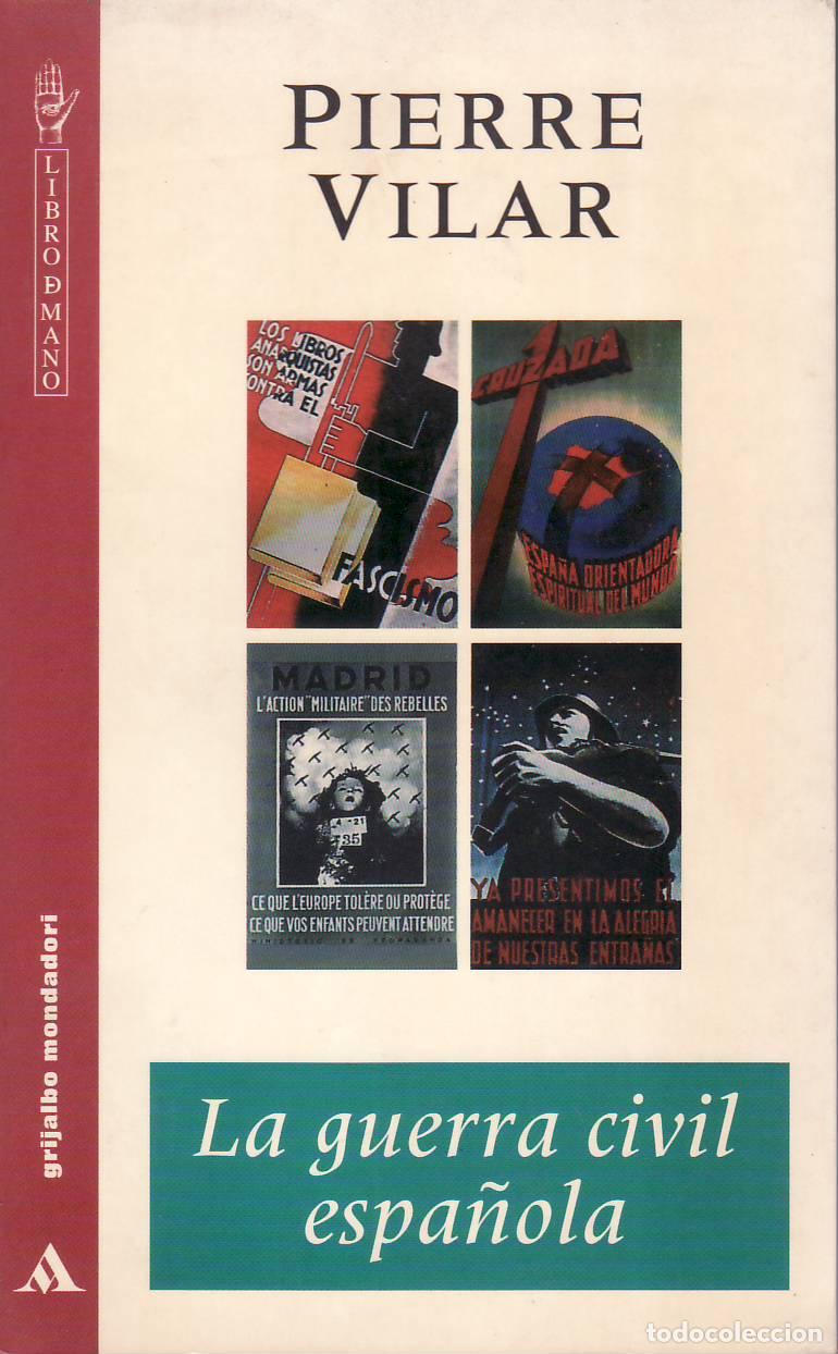 Livres: VILAR, Pierre.- - La Guerra Civil espa&ntilde;ola. Traducci&oacute;n de Jos&eacute; Mart&iacute;nez G&aacute;zquez.