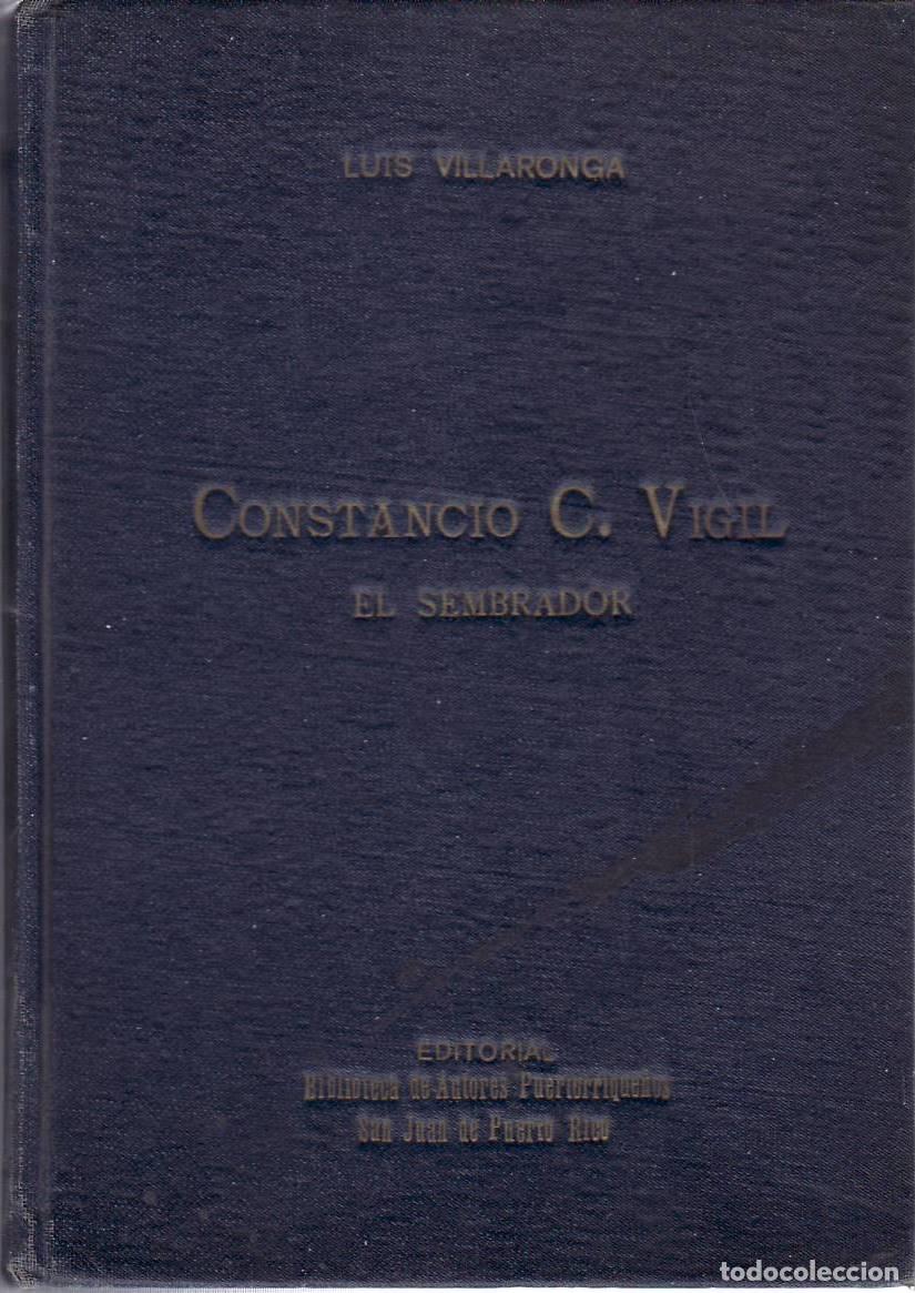 B&uuml;cher: VILLARONGA, Luis.- - Constancio C. Vigil: El sembrador. Pr&oacute;logo de V. Tovar.