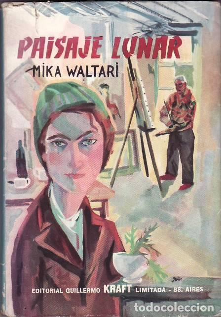 Libri di seconda mano: WALTARI, Mika.- - Paisaje lunar. Novela. Versi&oacute;n castellana de Le&oacute;n Mirlas.