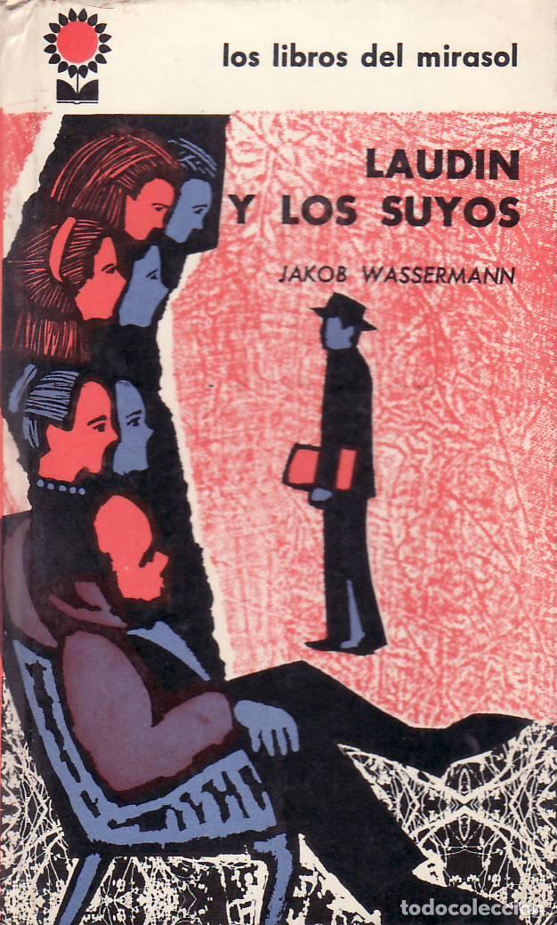 B&uuml;cher: WASSERMANN, Jakob.- - Laudin y los suyos. Novela. Traducci&oacute;n de Juan G. de Luaces.
