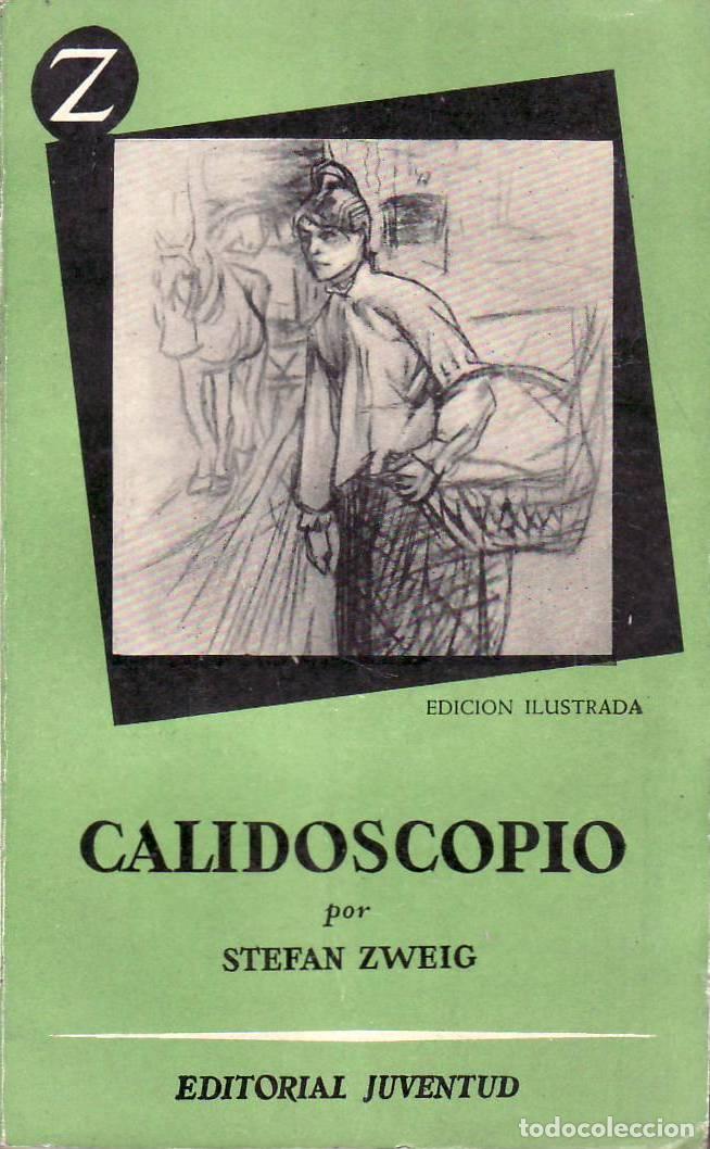 Libros: ZWEIG, Stefan.- - Calidoscopio. Novelas. Ilustraciones de Lorenzo Go&ntilde;i y Jos&eacute; Narro.
