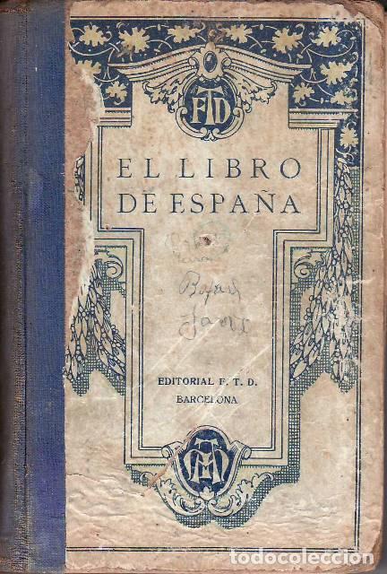 Libri di seconda mano: El libro de Espa&ntilde;a.- Novela.