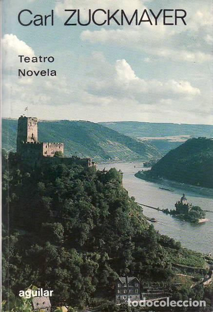 Libri di seconda mano: ZUCKMAYER, Carl.- - Obras escogidas. Teatro: La vi&ntilde;a alegre; El general del diablo; Katharina Knie;