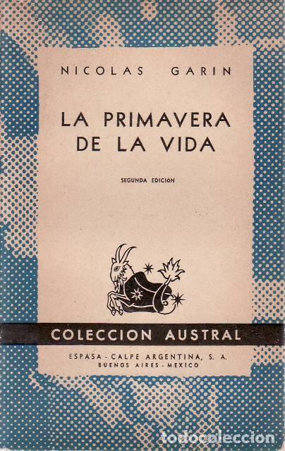 books: GARIN, Nicol&aacute;s.- - La primavera de la vida. Novela.