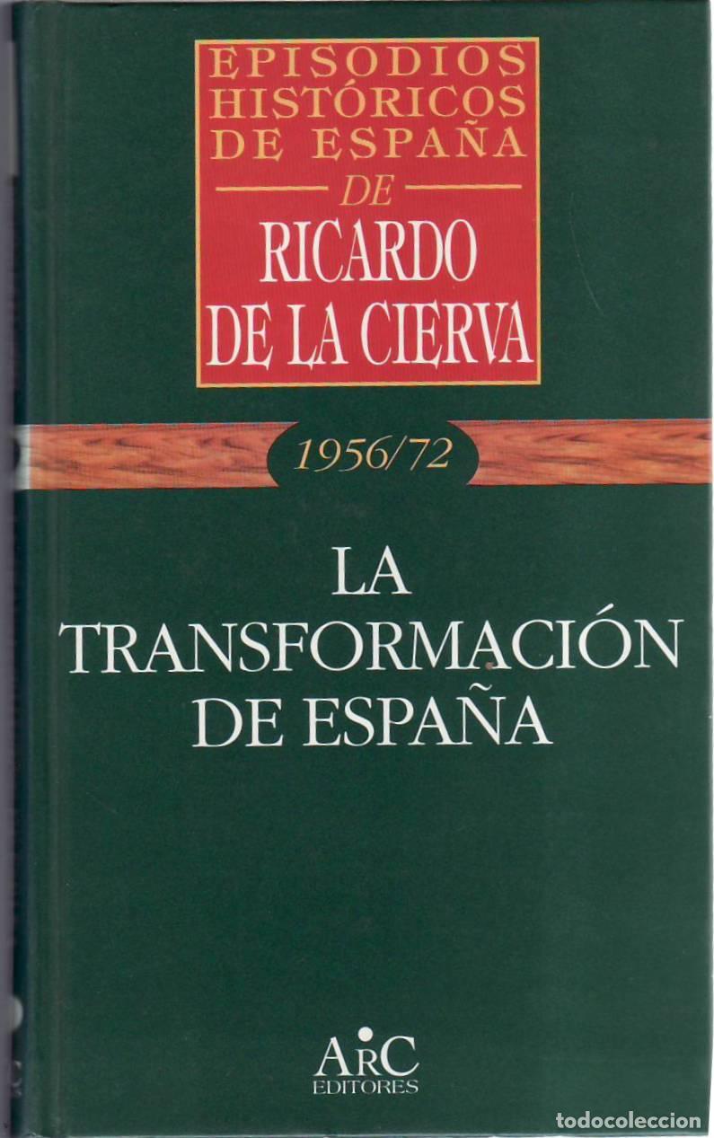 B&uuml;cher: CIERVA, Ricardo de la.- - Episodios hist&oacute;ricos de Espa&ntilde;a, 1956-1972: La transformaci&oacute;n de Espa&ntilde;a.