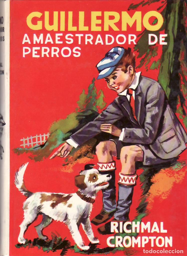 books: CROMPTON, Richmal.- - Guillermo amaestrador de perrros. Traducci&oacute;n de C. Peirare del Molino.
