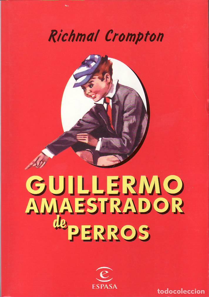 B&uuml;cher: CROMPTON, Richmal.- - Guillermo amaestrador de perros. Aventuras.
