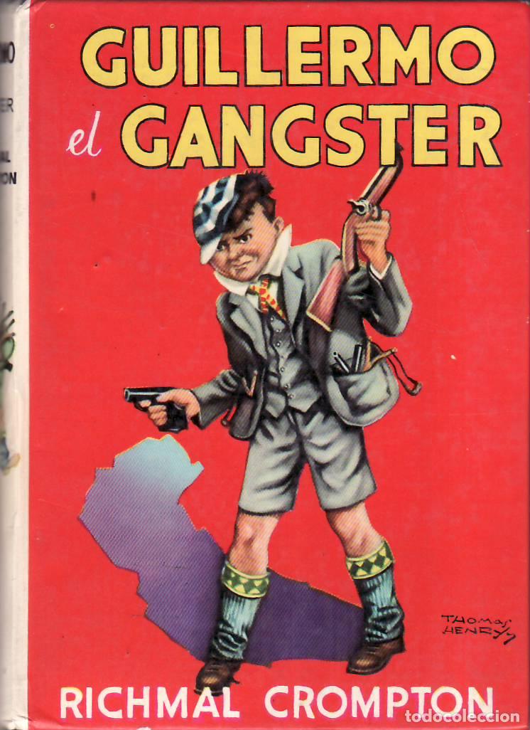 Livros em segunda m&atilde;o: CROMPTON, Richmal.- - Guillermo el g&aacute;ngster. Traducci&oacute;n de C. Peraire del Molino. Ilustraciones de T