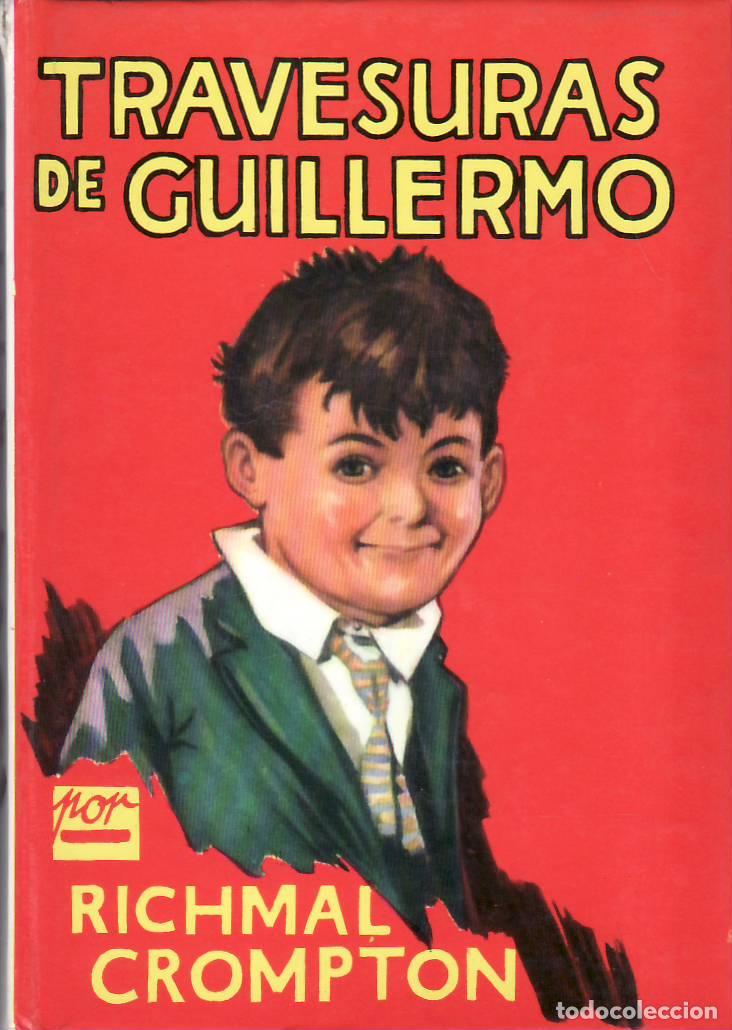 books: CROMPTON, Richmal.- - Travesuras de Guillermo. Traducci&oacute;n de Guillermo L&oacute;pez Hipkiss. Ilustraciones