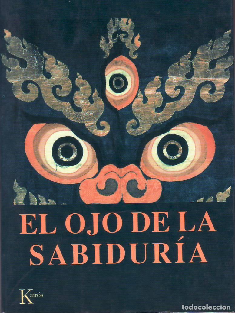 B&uuml;cher: GYATS, Tenzin (Dalai Lama).- - El ojo de la sabidur&iacute;a. Y la historia del avance del Buddhadharma en