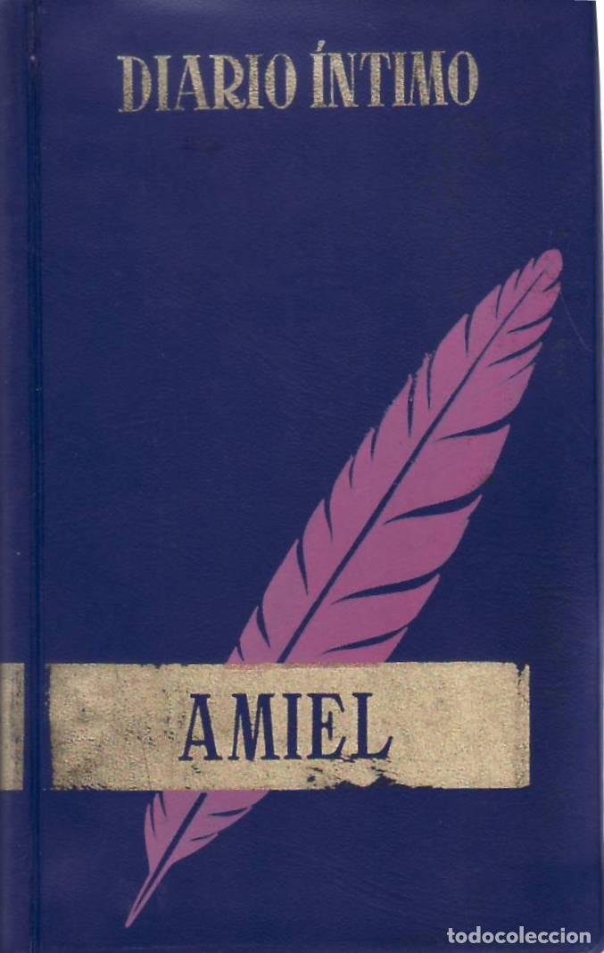 Libri di seconda mano: AMIEL, Henri Frederic.- - Diario &Iacute;ntimo (1839 - 1850).