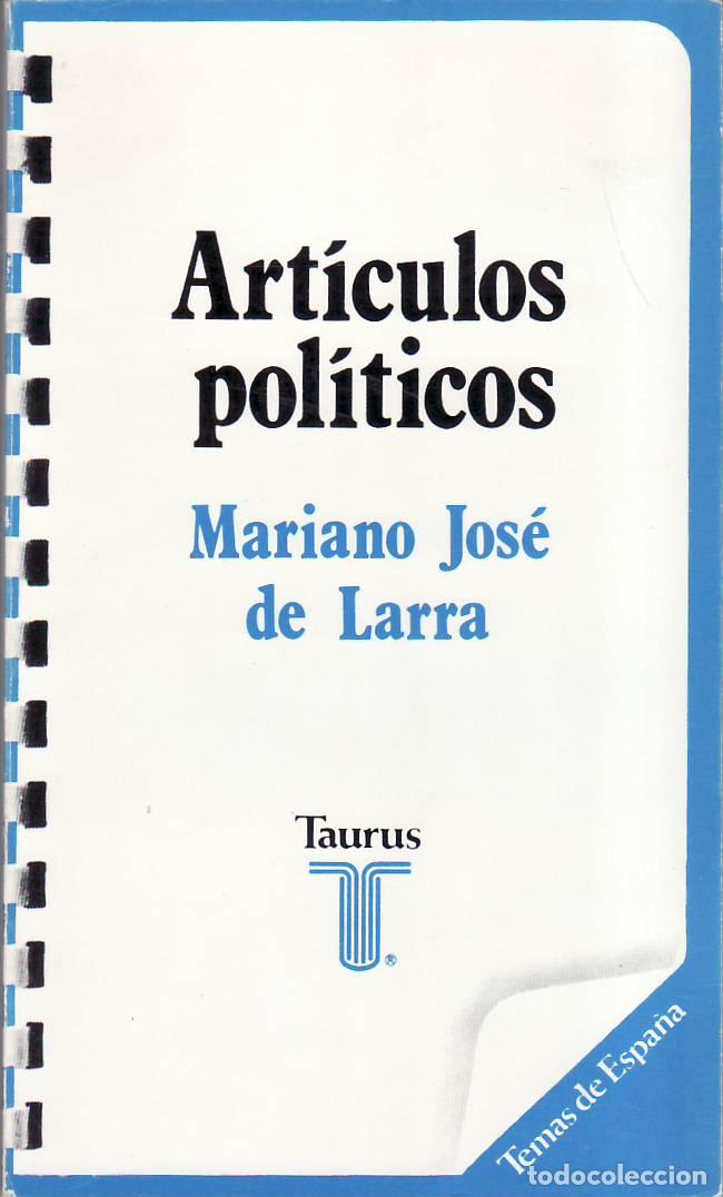 Livros em segunda m&atilde;o: LARRA, Mariano Jos&eacute;.- - Art&iacute;culos pol&iacute;ticos. Antolog&iacute;a. Edici&oacute;n y pr&oacute;logo de Jorge Campos.
