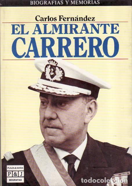 books: FERNANDEZ, Carlos.- - El almirante Carrero.
