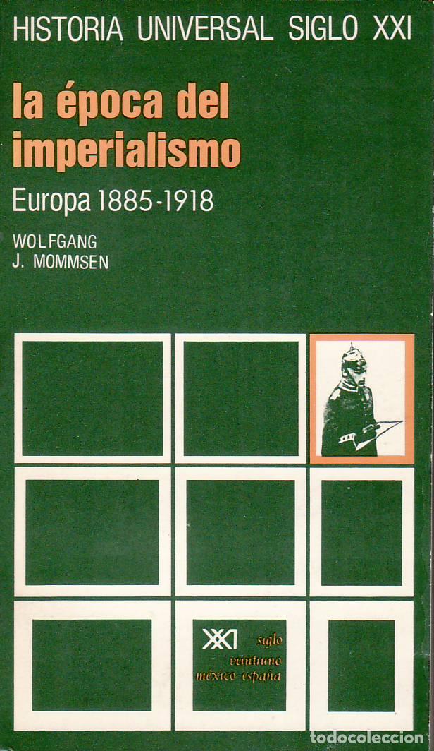 B&uuml;cher: MOMMSEN, Wolfgang J.- - La &eacute;poca del Imperialismo. Europa 1885-1918.