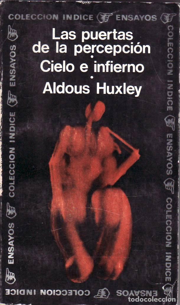 Libri di seconda mano: HUXLEY, Aldous.- - Las puertas de la percepci&oacute;n - Cielo e infierno. Traducci&oacute;n de Miguel de Hernani.
