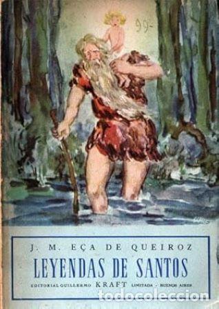 Libros: QUEIROZ, J.M. E&ccedil;a de.- - Leyendas de Santos. - Foto 1