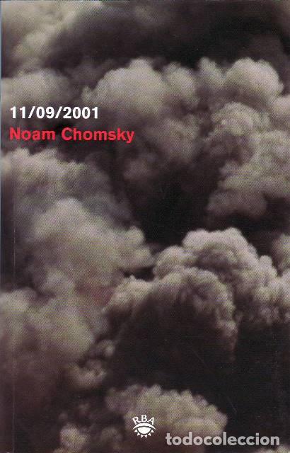 Libros: CHOMSKY, Noam.- - 11/09/2001 (Siete entrevistas de periodistas extranjeros durante el primer mes y m